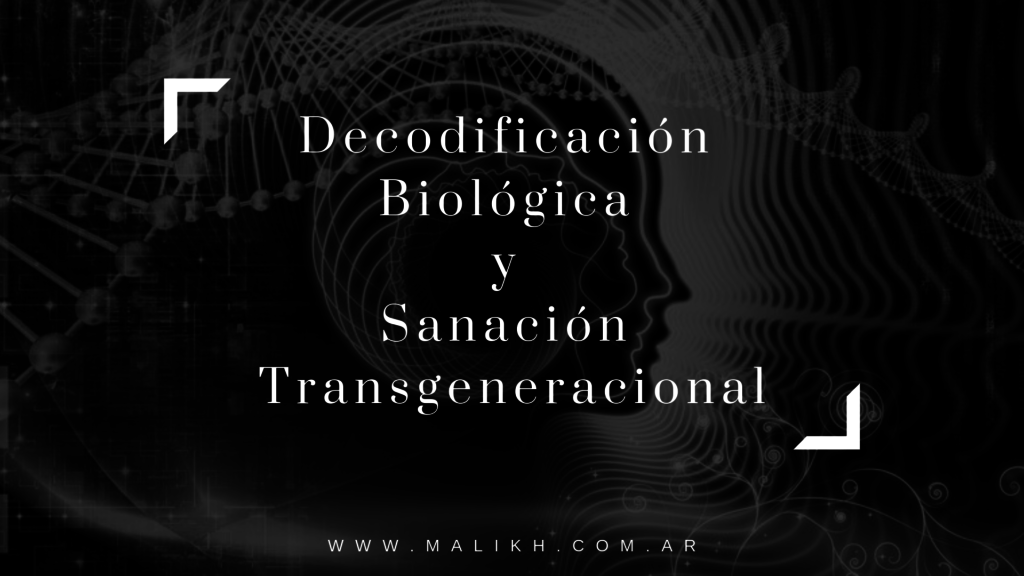 Decodificación Biológica Holística y Sanación Transgeneracional