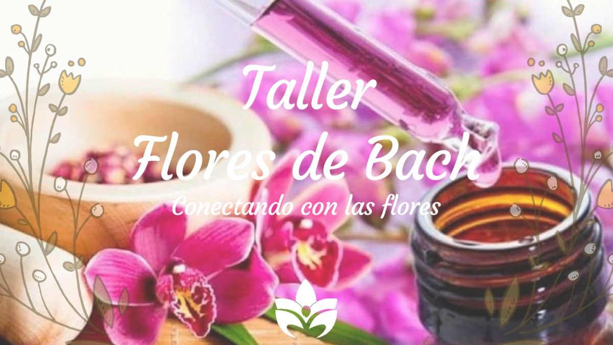 Taller de Flores de Bach – conectando con las flores